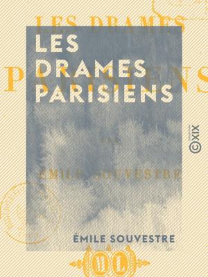 Cover of the book Les Drames parisiens by Philarète Chasles