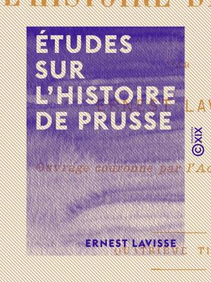 Cover of the book Études sur l'histoire de Prusse by Salomon Reinach