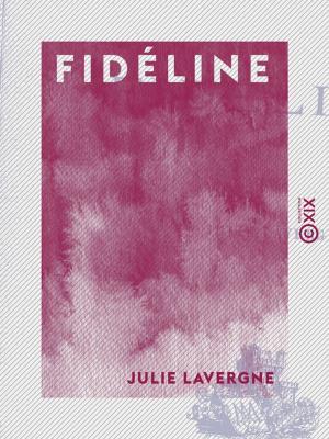 Cover of the book Fidéline by Adolphe Belot