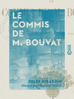 Cover of the book Le Commis de M. Bouvat by Joseph Méry