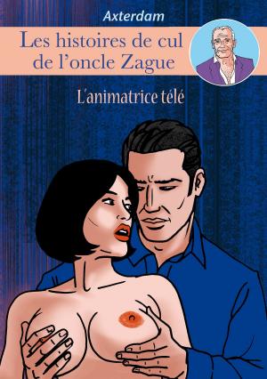 Cover of the book Les Histoires de cul de l'oncle Zague - tome 5 by Sandra Franrenet