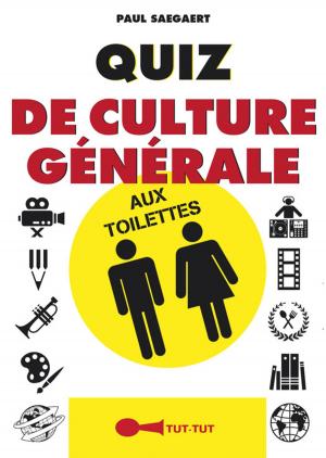 Cover of the book Quiz de culture générale aux toilettes by Frédéric Pouhier, François Jouffa