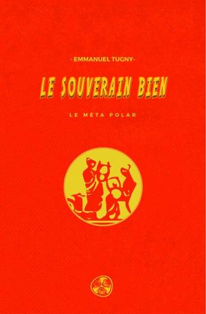 Cover of the book Le Souverain Bien by Joseph Conrad