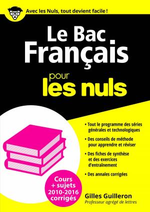Cover of the book Le Bac Français 2016 pour les Nuls by Greg HARVEY, Andy RATHBONE, Dan GOOKIN, Wallace WANG