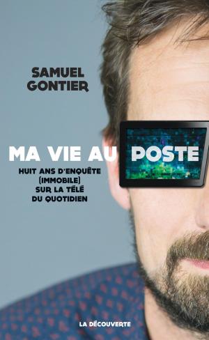 Cover of the book Ma vie au poste by Didier FASSIN