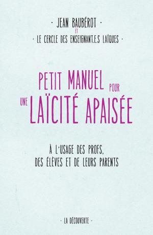 Cover of the book Petit manuel pour une laïcité apaisée by Pierre ALONSO