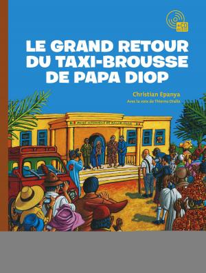 Cover of the book Le grand retour du taxi-brousse de Papa Diop by Nicolas Digard