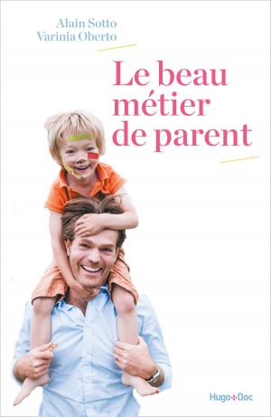 Cover of the book Le beau métier de parent by Guillaume Perrotte