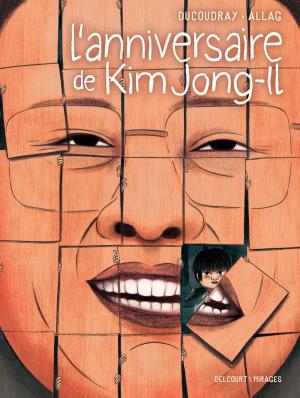 Cover of the book L'anniversaire de Kim Jong-il by Sylvain Runberg, Tirso
