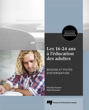 Cover of the book Les 16-24 ans à l'éducation des adultes by Diane-Gabrielle Tremblay, Nadia Lazzari Dodeler