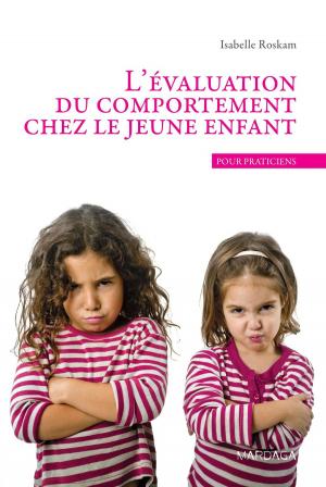 Cover of the book L'évaluation du comportement chez le jeune enfant by Anne Berquin, Jacques Grisart