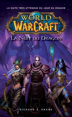 Cover of the book World of Warcraft - La nuit du dragon by Al Ewing, Rob Williams
