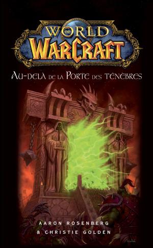 Book cover of World of Warcraft - Au-delà de la porte des ténèbres