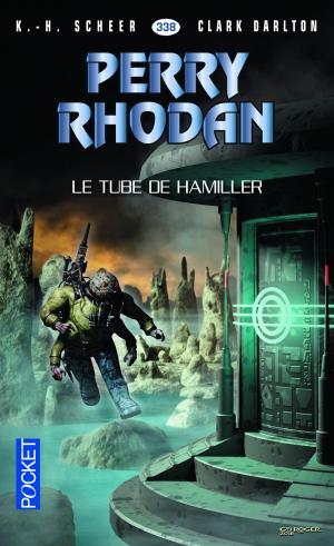 Cover of the book Perry Rhodan n°338 - Le Tube de Hamiller by SAN-ANTONIO