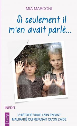 Cover of the book Si seulement il m'en avait parlé... by Charlène Libel