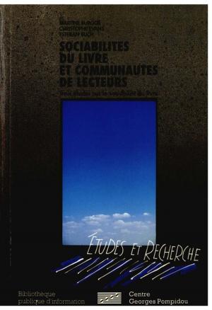 Cover of the book Sociabilités du livre et communautés de lecteurs by Gérald Grunberg, Pierre Bergé, Jean Lauxerois, Bernard Huchet, Hugues Pradier