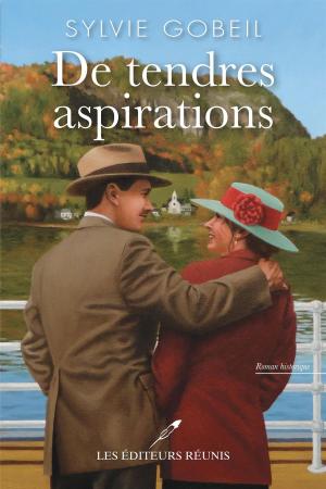 Cover of the book De tendres aspirations by Catherine Bourgault