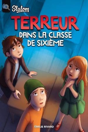 Cover of the book Terreur dans la classe de sixième by Cindy Roy, Émilie Ruiz
