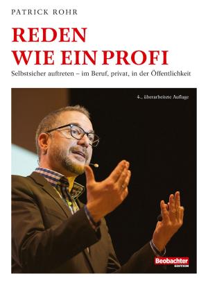 Cover of the book Reden wie ein Profi by Thomas Ihde-Scholl, Christine Klingler Lüthi, Buch & Grafik, Bruno Bolliger, Grafisches Centrum Cuno