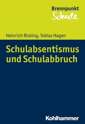 Cover of the book Schulabsentismus und Schulabbruch by Gian Domenico Borasio, Monika Führer, Maria Wasner, Ralf J. Jox