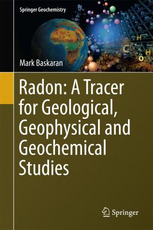 Cover of the book Radon: A Tracer for Geological, Geophysical and Geochemical Studies by Viorel Badescu