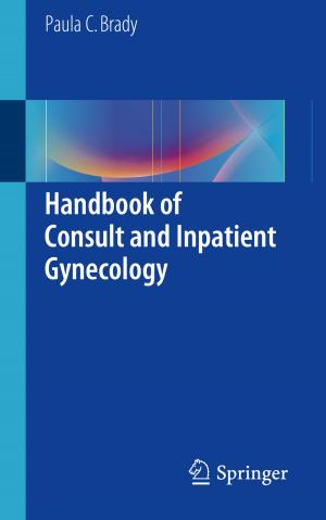 Cover of the book Handbook of Consult and Inpatient Gynecology by Taco Fleur