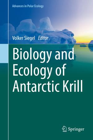 Cover of the book Biology and Ecology of Antarctic Krill by Marilene Lorizio, Annamaria Stramaglia, Antonia Rosa Gurrieri