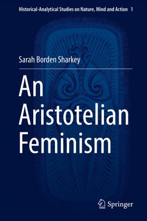Cover of the book An Aristotelian Feminism by Hitoshi Sakamoto, Francis A. Kulacki