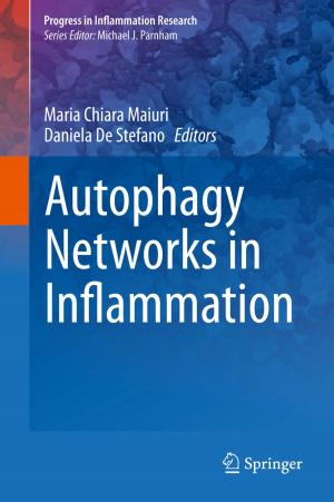 Cover of the book Autophagy Networks in Inflammation by Ali Sanayei, Otto E. Rössler