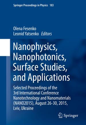 Cover of the book Nanophysics, Nanophotonics, Surface Studies, and Applications by Jorge Cardoso, Ricardo Lopes, Geert Poels