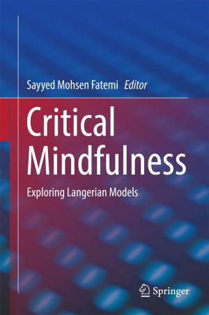 Cover of the book Critical Mindfulness by Kunal Roy, Supratik Kar, Rudra Narayan Das