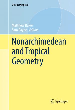 Cover of the book Nonarchimedean and Tropical Geometry by Ved Prakash Gupta, Prabha Mandayam, V.S. Sunder