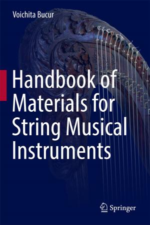 Cover of the book Handbook of Materials for String Musical Instruments by Marcel Marloie, Louiza M. Boukharaeva