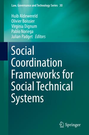 Cover of the book Social Coordination Frameworks for Social Technical Systems by Guidong Zhang, Bo Zhang, Zhong Li
