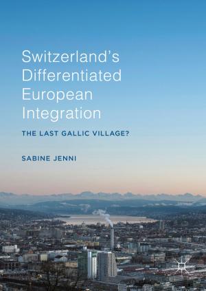 Cover of the book Switzerland’s Differentiated European Integration by Ovidiu Calin, Constantin Udrişte