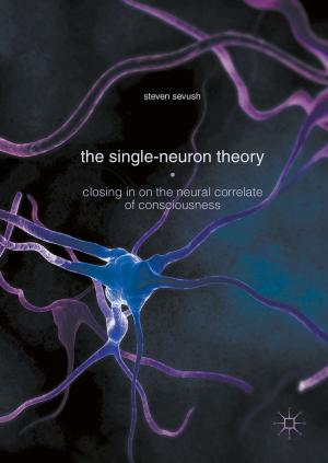 Cover of the book The Single-Neuron Theory by Feng Liu, Wei Qi Yan