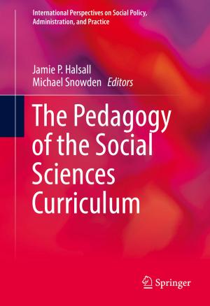 Cover of the book The Pedagogy of the Social Sciences Curriculum by John F. M. McDermott