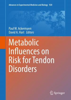 Cover of the book Metabolic Influences on Risk for Tendon Disorders by Renata Dulias