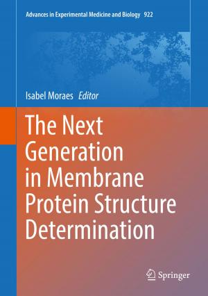 Cover of the book The Next Generation in Membrane Protein Structure Determination by Lambert B. McCarty, Lewis Ray Hubbard, Jr., Virgil Quisenberry