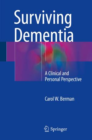 Cover of the book Surviving Dementia by Wojciech Z. Chmielowski
