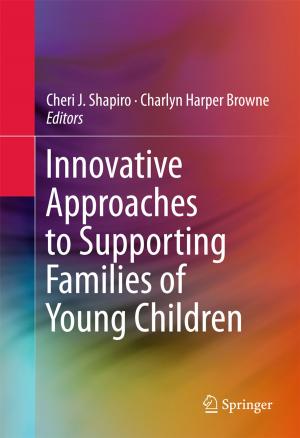 Cover of the book Innovative Approaches to Supporting Families of Young Children by Luis T. Aguilar, Igor Boiko, Leonid Fridman, Rafael Iriarte
