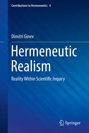 Cover of the book Hermeneutic Realism by João Bernardo Sequeiros, Filipe Manuel Clemente, Fernando Manuel Lourenço Martins, Frutuoso G. M Silva, Acácio F.P.P. Correia