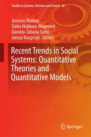 Cover of the book Recent Trends in Social Systems: Quantitative Theories and Quantitative Models by 