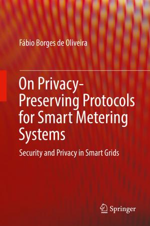 Cover of the book On Privacy-Preserving Protocols for Smart Metering Systems by Syed Faraz Hasan, Nazmul Siddique, Shyam Chakraborty