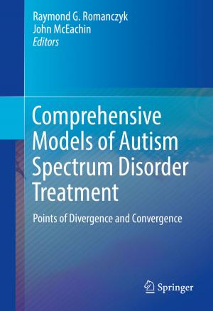 Cover of the book Comprehensive Models of Autism Spectrum Disorder Treatment by 