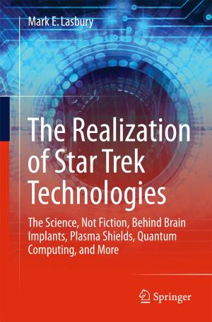 Cover of the book The Realization of Star Trek Technologies by Avner Friedman, Chiu-Yen Kao