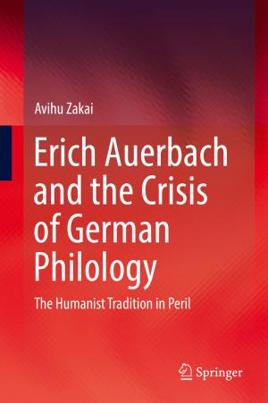 Cover of the book Erich Auerbach and the Crisis of German Philology by Kensuke Sekihara, Srikantan S. Nagarajan
