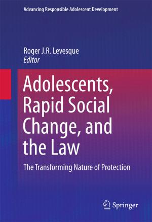 Cover of the book Adolescents, Rapid Social Change, and the Law by Shane O'Mara