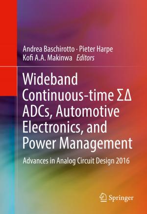 Cover of the book Wideband Continuous-time ΣΔ ADCs, Automotive Electronics, and Power Management by 