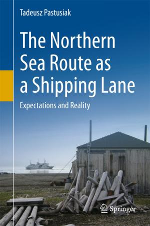 Cover of the book The Northern Sea Route as a Shipping Lane by Susanne Sublett, Jesper Lyng Jensen